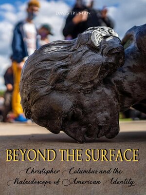 cover image of Beyond the surface Christopher Columbus and the Kaleidoscope of American Identity